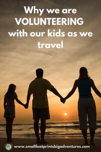 Why are we choosing to volunteer with our young kids as we travel? We think it will be a wonderful way to for them to see how much their actions matter, and to demonstrate our best virtues in a way that helps others. #volunteering #volunteer #travelwithkids